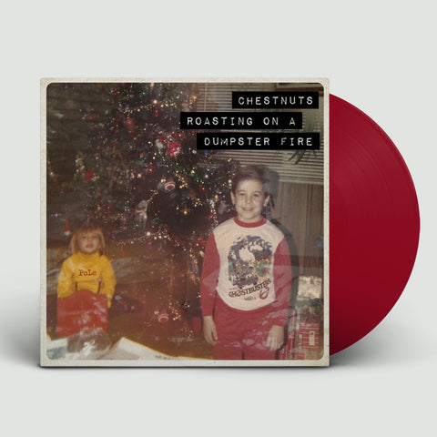 CHESTNUTS ROASTING ON A DUMPSTER FIRE 12" Red Vinyl Record